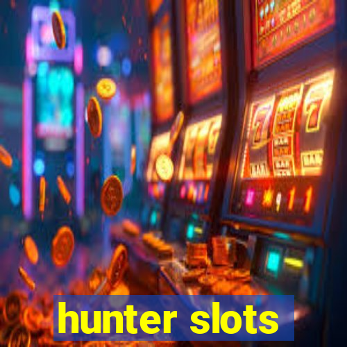 hunter slots